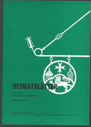 Osterode. - Heimat- und Geschichtsverein Osterode / Harz (Herausgeber): Heimatblätter für den süd-westlichen Harzrand. Heft 24 / 1968. 