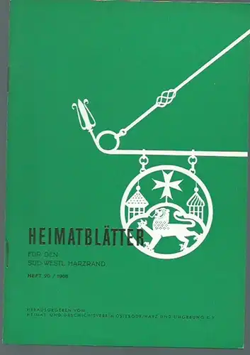 Osterode. - Heimat- und Geschichtsverein Osterode / Harz (Herausgeber): Heimatblätter für den süd-westlichen Harzrand. Heft 20 / 1966. 
