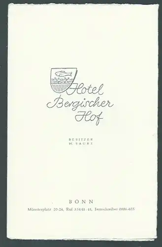 Speisekarte. - Menükarte. - Bonn. - Bergischer Hof: Hotel Bergischer Hof. Besitzer W. Saure, Bonn. 
