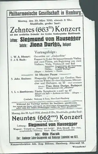 Zehntes (663stes) Konzert am 20. März 1916 in der Musikhalle, großer Saal. Philharmonische Gesellschaft in Hamburg. Konzert Agentur Joh. Aug. Böhme, Hamburg. Ausführende: Dirigent: Siegmund.. 