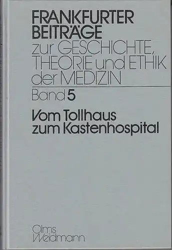 Braum, Dagmar: Vom Tollhaus zum Kastenhospital : Ein Beitrag zur Geschichte der Psychiatrie in Frankfurt am Main. (=Frankfurter Beiträge zur Geschichte, Theorie und Ethik der.. 