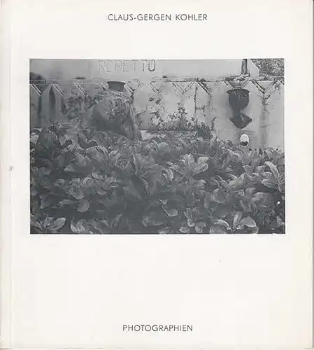 Köhler, Claus-Gergen: PHOTOGRAPHIEN. 