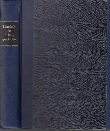 Kulturgeschichte, Zeitschrift für. - Steinhausen, Georg (Hrsg.): Zeitschrift für Kulturgeschichte : Neue (4.) Folge der Zeitschrift für deutsche Kulturgeschichte. Erster Band. Heft 1 bis 6. 