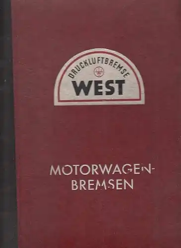 Westinghouse Bremsen Gesellschaft: Westinghouse Bremsen Gesellschaft : Liste 'EM' für Lastkraftwagen mit Druckluftbremsen in Einheits-Bauart. 