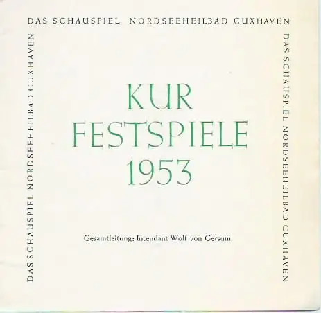 Programmheft zu: Das Glas Wasser. Lustspiel. Neufassung und Bearbeitung: Helmut Käutner. Musik: Roland Sonder Mahnken. Regie: Wolf von Gersum. Kostüme: Clara Brodermann. Darsteller: Renate Howe.. 
