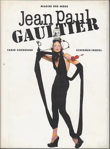 Gaultier, Jean Paul. - Chenoune, Farid: Jean Paul Gaultier. 