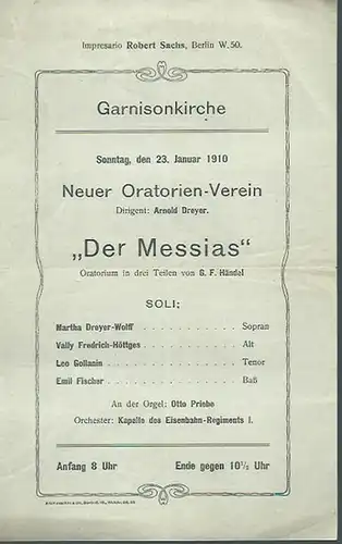 Garnison-Kirche: Programmzettel zum Konzert am 23. Januar 1910 in der Garnisonkirche, Berlin. Aufführung: G. F. Händel 'Der Messias' mit den Gesangssolisten Martha Dreyer-Wolff, Vally Fredrich...