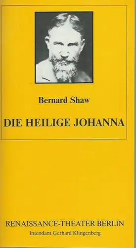 Programmheft zu: Die heilige Johanna (Saint Joan). Deutsch von Wolfgang Hildesheimer. Inszenierung: Gerhard Klingenberg. Bühnenbild: Jörg Zimmermann. Kostüme: Renate Kalanke. Darsteller: Hans W. Hamacher, Heinz.. 