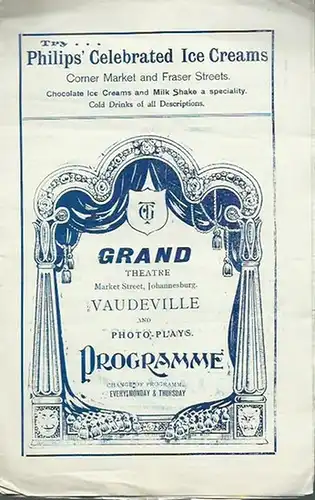 Grand Theatre, Market Street, Johannesburg: Vaudeville and Photo-Plays. Program booklet. 