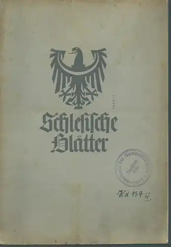 Schlesien. - Geschwendt, Fritz (Herausgeber): Schlesische Blätter (Altschlesische Blätter). Mitteilungen für schlesische für Vor- und Frühgeschichte. Folge 2, April 1939. 