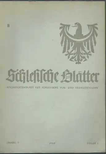 Schlesien. - Geschwendt, Fritz (Herausgeber): Schlesische Blätter (Altschlesische Blätter). Ausgabe B. Nachrichtenblatt für schlesische Vorgeschichte und Frühgeschichte. Jahrgang 2, Folge 1, Januar 1940. 