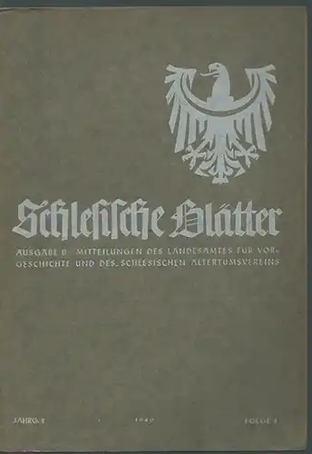 Schlesien. - Geschwendt, Fritz (Herausgeber). - Beiträge von K. Langenheim, Hermann Uhtenwoldt u. a: Schlesische Blätter (Altschlesische Blätter). Jahrgang 2, Folge 4, Oktober 1940. Ausgabe...