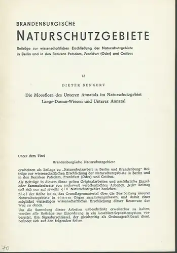 Benkert, Dieter: Die Moosflora des Unteren Annatals im Naturschutzgebiet Lange Damm Wiesen und Unteres Annatal. (= Brandenburgische Naturschutzgebiete. Folge 12, 1969. Beiträge zur wissenschaftlichen Erschließung.. 