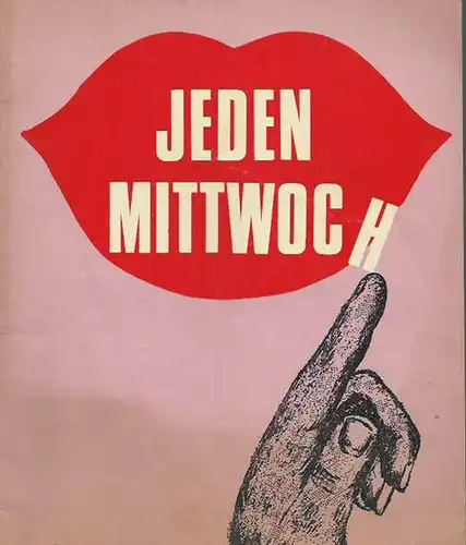 Programmheft zu: Jeden Mittwoch. Komödie von Muriel Resnik. Deutsch von Gina Kaus. Regie: Wolfgang Spier. Bild: H. U. Thormann. Darsteller: Wolfgang Spier, Chariklia Baxevanos, Harald Juhnke, Gretl Schörg. Spielzeit: 1966/67