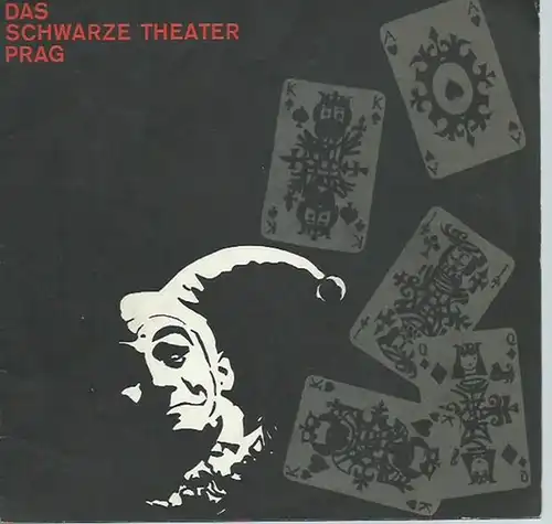 Programmheft zu: Das schwarze Theater Prag UND Poetischer Zauber aus Prag. Künstlerischer Leiter: Jiri Srnec. Regie und Musik: Jiri Srnec. Choreographie: Eva Kröschlová. Texte der.. 