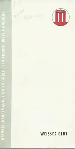 Programmheft zu: Weisses Blut. Schauspiel. Inszenierung: Jutta Klingenberg. Ausstattung: Hans Joachim Löchelt. Darsteller: Bruno Radigk, Eva Schäfer, Ursula Körbs, Hasso Zorn, Rudi Röhlig, Kar. M.. 