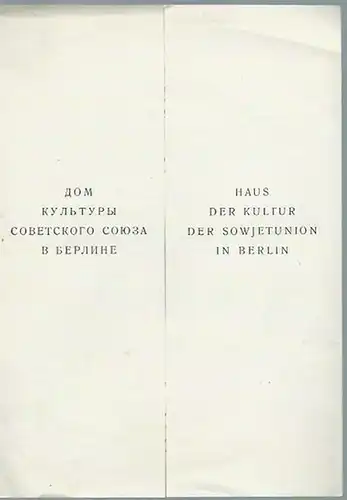 Haus der Kultur der Sowjetunion in Berlin. - Lenskij, Dimitrij: Programmheft zu: Kabale und Bühne. Vaudeville in 4 Bildern. Deutsche Bearbeitung: Johannes von Günther. Regie:...