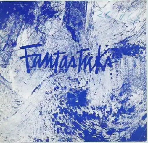 Programmheft zu: Fantasticka. Ein Musical von Tom Jones nach 'Les Romanesques' von Edmond Rostand. Musik: Harvey L. Schmidt. Deutsch von Carl von Pidoll. Regie: Werner.. 
