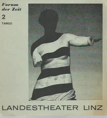 Programmheft zu: Tango. Farce. Deutsch von Ludwig Zimmerer. Inszenierung: Hubert Mann. Ausstattung: Heinz Köttel. Darsteller: Berti Halovanic, Lore Johannsen, Otto Hans Meinecke, Georg Matthes, Gerhard.. 