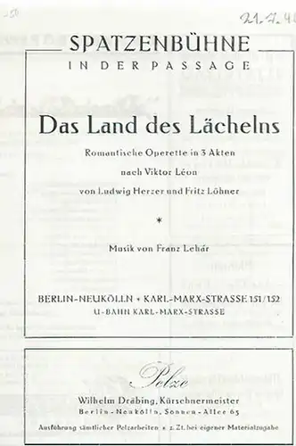 Programmheft zu: Das Land des Lächelns. Romantische Operette in 3 Akten. Regie: Ludwig Waldmann. Musikalische Leitung: Karl Staecker. Darsteller: Bernhard Goetzke, Liselott Grooss, Marga Theissen.. 