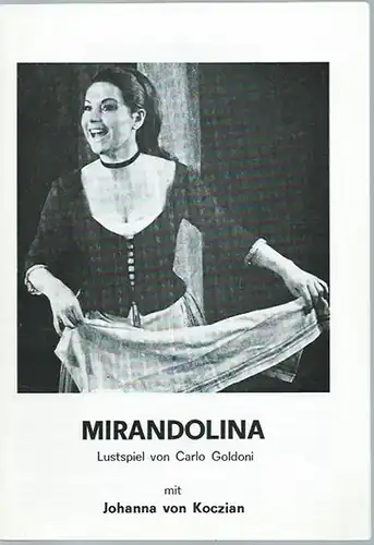 Programmheft zu: Mirandolina: Lustspiel von Carlo Goldoni. Neu übersetzt von Gregor Bals. Inszenierung: Wolfgang Kabitzky. Bühnenbild: Pit Fischer. Kostüme: Steffi Trummer und Thalia Theater Hamburg.. 
