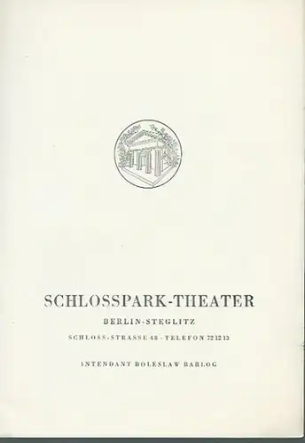 Schloßpark Theater Berlin Steglitz,   Intendant: Boleslav Barlog.   Anouilh, Jean: Programmheft zu: Ornifle oder Der erzürnte Himmel. Komödie. Deutsch von Franz Geiger.. 