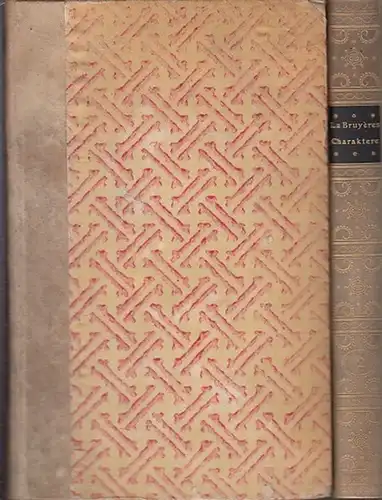 Flake, Otto: La Bruyères Charaktere. Neue deutsche Ausgabe in 2 Bänden komplett. 