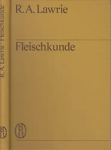 Lawrie, R. A: Fleischkunde. 