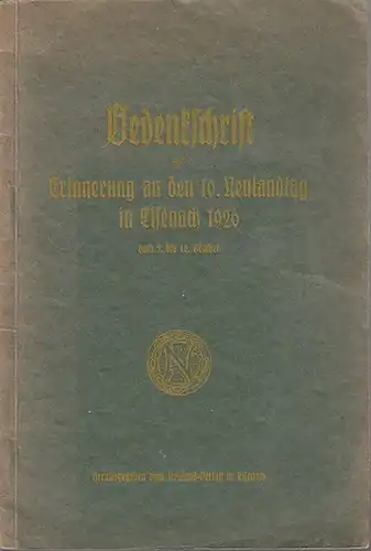 Neulandtag Eisenach: Gedenkschrift zur Erinnerung an den 10. Neulandtag in Eisenach 1926 vom 2. bis 10. Oktober. 