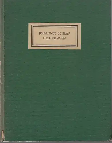 Schlaf, Johannes: Johannes Schlaf. Dichtungen. Den am 24. und 25. September 1927 zu Hamburg versammelten Mitgliedern der Gesellschaft der Bibliophilen zugeeignet von Lothar Hempe, Weimar.. 