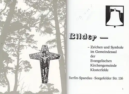 Klosterfelde. - Gemeindekirchenrat der evangelischen Gemeinde  (Hrsg.): Bilder - Zeichen und Symbole im Gemeindesaal der Evangelischen Kirchengemeinde Klosterfelde. 