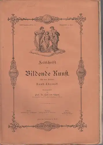 Zeitschrift für Bildende Kunst.   Lützow, Carl von (Hrsg.): Zeitschrift für Bildende Kunst.  Mit dem Beiblatt: Kunst   Chronik.  15. Band.. 