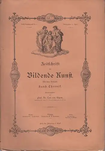 Zeitschrift für Bildende Kunst.   Lützow, Carl von (Hrsg.): Zeitschrift für Bildende Kunst.  Mit dem Beiblatt: Kunst   Chronik.  15. Band.. 