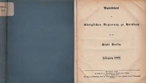 Amts Blatt der Königlichen Regierung zu Potsdam und der Stadt Berlin: AmtsBlatt der Königlichen Regierung zu Potsdam und der Stadt Berlin. (Früher: Amtsblatt der Königlichen.. 