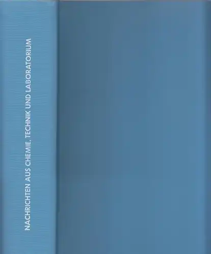 Rudolph, Joachim / Barbara Schröder, Hermann Hauthal, Kristin Mägdefessel Herrmann, Ernst Guggolz, Gerhard Karger u.a. (Red.) / Herausgegeben von der Gesellschaft Deutscher Chemiker: Konvolut aus..