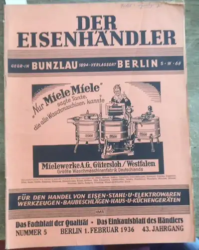 Eisenhändler, Der  / Harry Fest-Thomas  (Schriftleitung): Der Eisenhändler (gegr. in  Bunzlau 1894). 1. Februar  1936.Nummer 5,  43. Jahrgang. Das Fachblatt...