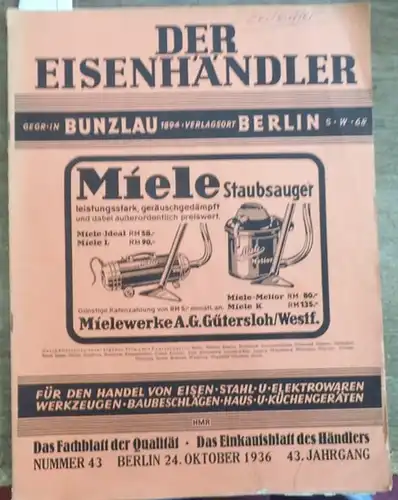 Eisenhändler, Der  / Harry Fest Thomas (Schriftleitung): Der Eisenhändler (gegr. in  Bunzlau 1894). 24. Oktober 1936. Nummer  43,  43. Jahrgang. Das.. 