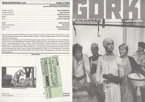 Schlachthaus. Spielzeit 1999 / 2000. Inhalt: Interview Jörg Staske / Patrick McCabe: Der Schlächterbursche (Auszug) / Fritz Zorn: Mars (Zitat) / Kurzbiographie O' Reilly / Besetzungsliste