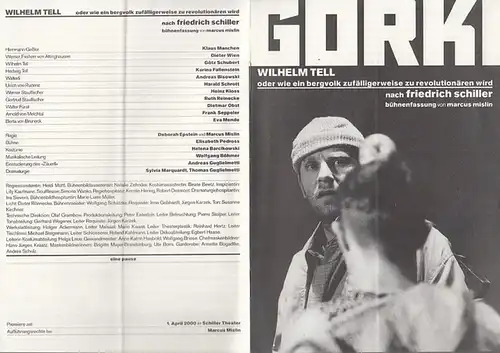Wilhelm Tell oder wie ein Bergvolk zufälligerweise zu Revolutionären wird. Spielzeit 1999 / 2000. Inhalt: Max Frisch: Wilhelm Tell für die Schule / Jean Baudrillard:.. 