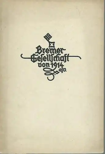 Bremen: Jahrbuch der Bremer Gesellschaft von 1914 e.V. 1. Juli 1926. 