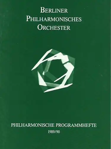 Berliner Philharmonisches Orchester. Philharmonische Programmhefte 1989/90. Mit Programm zum 6. Konzert der Serie B am 25. und 26. März 1990. Dirigent: Daniel Barenboim. Mitwirkung: Chor.. 