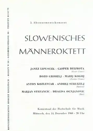 Programmzettel zu 3. Abonnementskonzert Slowenisches Männeroktett am 14. Dezember 1960 im Konzertsaal der Hochschule für Musik. Programm: Lieder aus Renaissance und Barock, Jugoslawische Volks- und Kunstlieder, Volkslieder anderer Nationen