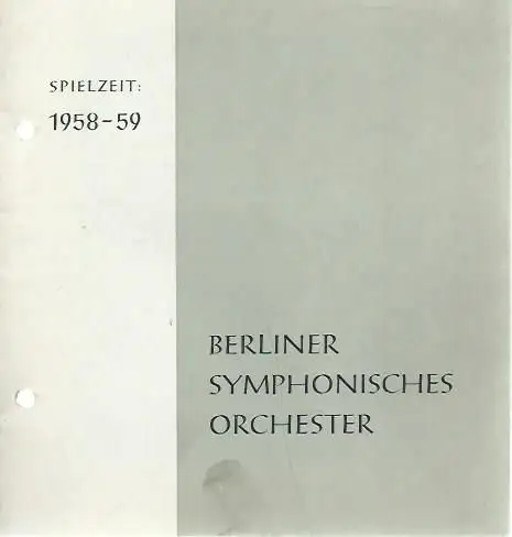 Berliner Symphonisches Orchester. Spielzeit 1958-59. Dirigent C. A. Bünte. Vorschau 1958 / 1959