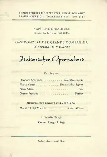 Kant Hochschule, Braunschweig.   Grande Compagnia d´Opera di Milano.   Luigi Martelli: Programmheft zu 'Italienischer Opernabend' am 7. Februar 1950 in der Kant.. 