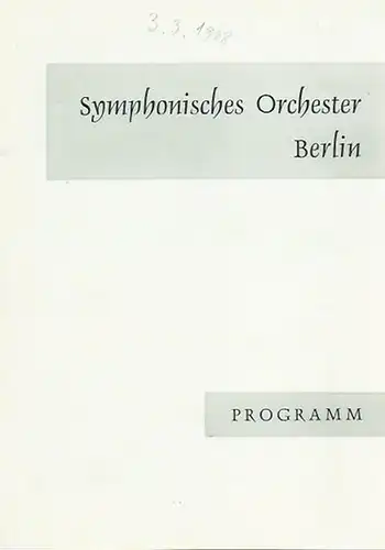 Programmheft zu dem Konzert des Symphonischen Orchesters Berlin am 3. März 1968. 4. Abonnementskonzert, B in der Staatlichen Hochschule für Musik. Dirigent: Wolfgang Trommer. Programm:.. 