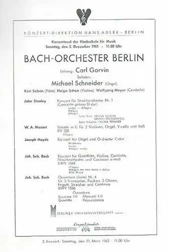 Hochschule für Musik, Konzertsaal.   Dirigent: Carl Gorvin. Solisten: Michael Schneider, Karl Sebon, Helga Schon, Wolfgang Meyer: Programmzettel zum Konzert des Bach Orchesters Berlin.. 