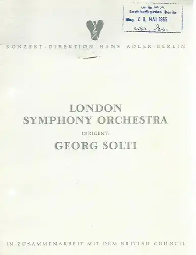 Programmheft zu: London Symphony Orchestra. Programm des Konzerts unter dem Dirigenten Georg Solti am 18. Mai 1965. Programm: Haydn. Symphonie Nr. 104, D-dur; Benjamin Britten, Sinfonia da Requiem op. 20; J. Brahms, Symphonie Nr. 1, c-moll op. 68. Konzert
