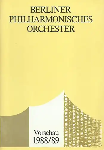 Berliner Philharmonisches Orchester. Vorschau 1988/89