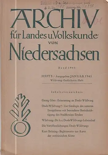 Archiv für Landeskunde und Volkskunde von Niedersachsen: Archiv für Landes und Volkskunde von Niedersachsen. 1941 Heft 5 Januar - Wildvang-Gedächtnis-Heft. 