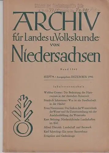 Archiv für Landeskunde und Volkskunde von Niedersachsen. - / Walther Grosse, Ernst Natermann, Kurt Brüning, , Alfred DietrichKarl Schmeing: Archiv für Landes und Volkskunde von Niedersachsen. 1941, Heft 9, Dezember 1941. 